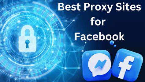 proxies for facebook|10 Best Free Proxy Sites to Unblock Facebook .